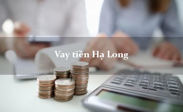 Vay tiền Hạ Long Quảng Ninh