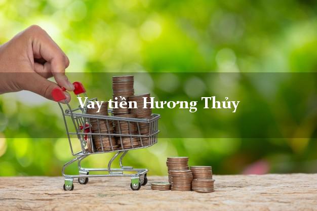 Vay tiền Hương Thủy Thừa Thiên Huế
