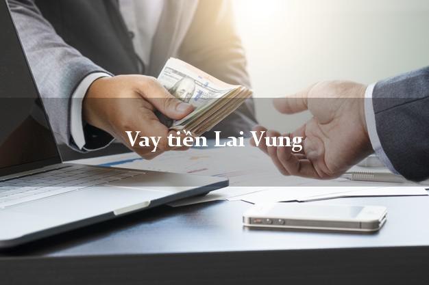 Vay tiền Lai Vung Đồng Tháp
