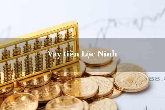 Vay tiền Lộc Ninh Bình Phước