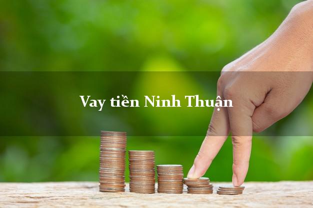 Vay tiền Ninh Thuận