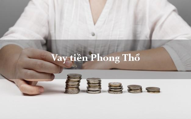 Vay tiền Phong Thổ Lai Châu