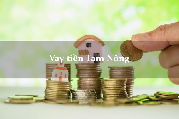 Vay tiền Tam Nông Đồng Tháp