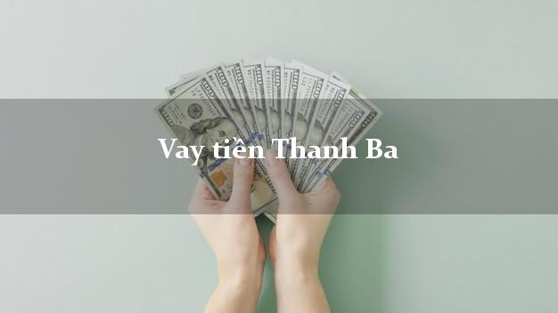 Vay tiền Thanh Ba Phú Thọ