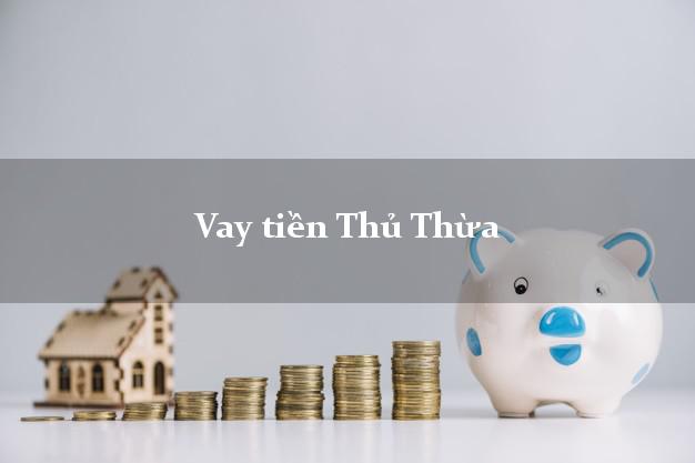 Vay tiền Thủ Thừa Long An