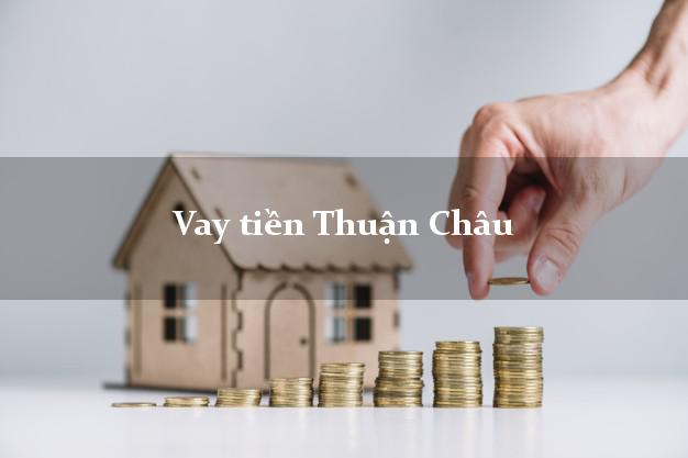 Vay tiền Thuận Châu Sơn La