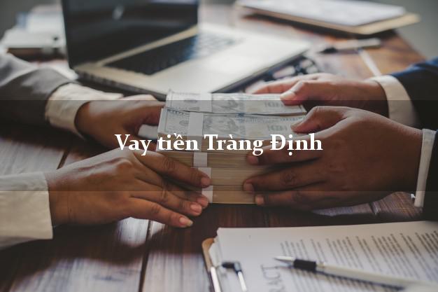 Vay tiền Tràng Định Lạng Sơn