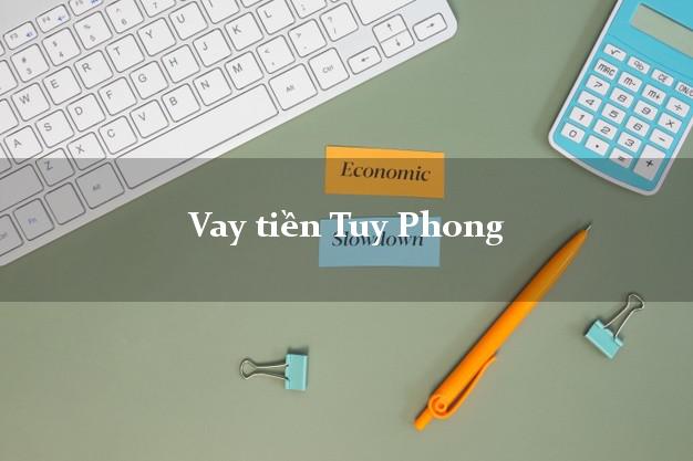 Vay tiền Tuy Phong Bình Thuận